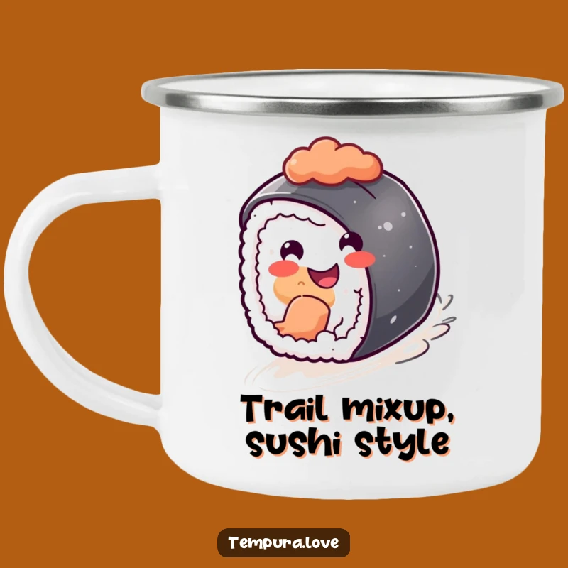 Funny Sushi Camping Mug: Outdoor Rolling Cup, Humorous Foodie Gift