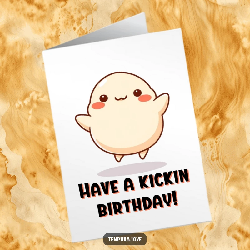 Funny Free Printable Birthday Card featuring a stylized dumpling with tiny legs kicking cheerfully, full of celebratory energy, a downloadable greeting.