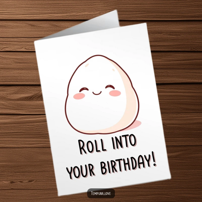 Funny Free Printable Birthday Card: A plump, happy mochi with a beaming face rolls with pure glee, spreading birthday cheer.