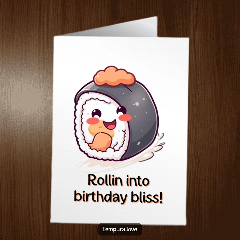 Funny Free Printable Birthday Card: A happy sushi piece rolling downhill with a cheerful grin, wishing happy birthday.