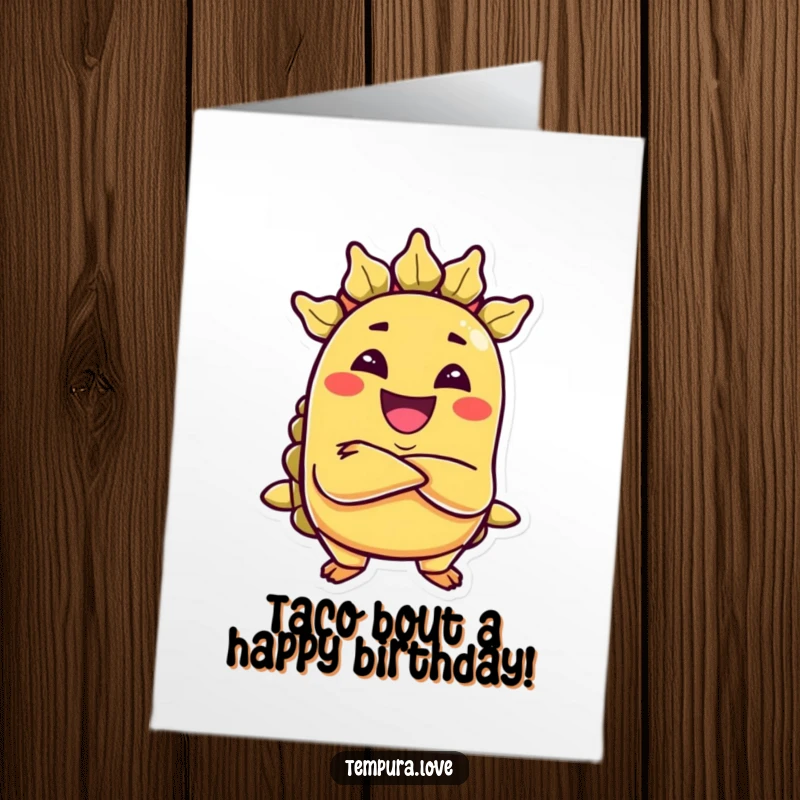 Funny Free Printable Birthday Card featuring a mischievous anthropomorphic taco with a grin and crossed arms, ready for fun.