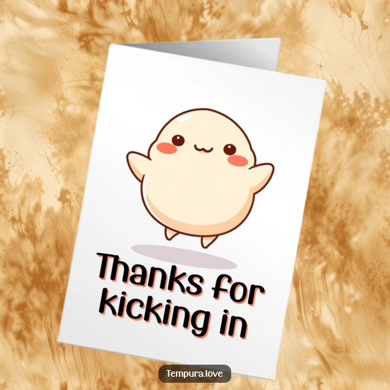 Funny Free Printable Thank You Card featuring a dumpling with tiny legs kicking cheerfully, conveying energetic gratitude in a cute, downloadable format.